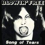 Blowin Free : Song of Tears